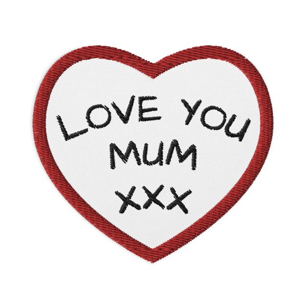 Love You Mum | Embroidered Patch